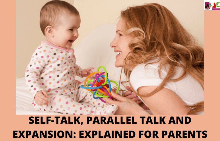 Self Talk Parallel Talk And Expansion Explained For Parents